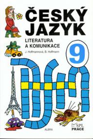 Český jazyk pro 9. ročník - Literatura a komunikace