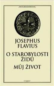 O starobylosti Židů / Můj život