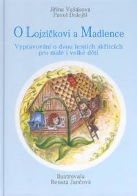 O Lojzíčkovi a Madlence