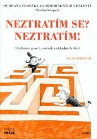 Neztratím se? Neztratím! - Ochrana člověka za mimořádných událostí pro 1.roč. ZŠ