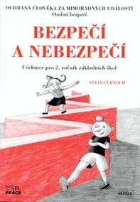 Bezpečí a nebezpečí - Ochrana člověka za mimořádných událostí pro 2.ročník ZŠ