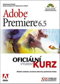 Adobe Premiere 6.5 oficiální výukový kurz