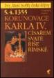 Korunovace Karla IV. 5.4.1355 císařem Svaté říše římské