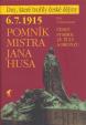 Pomník Mistra Jana Husa - 6. 7. 1915