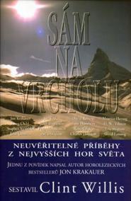 Sám na vrcholu - Neuvěřitelné příběhy z nejvyšších hor světa