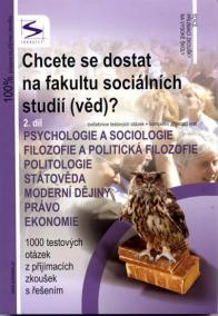 Chcete se dostat na fakultu sociálních studií /věd/? - 2.díl - 3. vydání