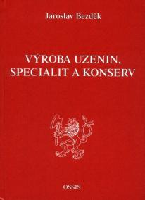 Výroba uzenin, specialit a konserv