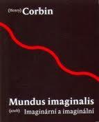 Mundus imaginalis aneb imaginální a imaginární