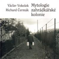 Mytologie zahrádkářské kolonie