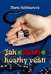 Jak štěstí kostky věští