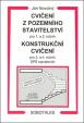 Cvičení z pozemního stavitelství pro 1. a 2. ročník a Konstrukční cvičení pro 3. a 4. ročník SPŠ stavebních