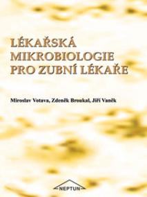 Lékařská mikrobiologie pro zubní lékaře