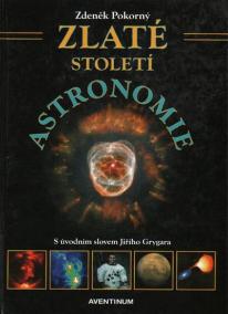 Zlaté století astronomie