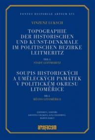 Soupis historických a uměleckých památek v politickém okresu Litoměřice, díl I., Město Litoměřice. Edice rukopisu