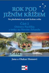 Rok pod Jižním křížem - Na plachetnici na cestě kolem světa 2 - Ostrovy Pacifiku a treky na Novém Zélandu