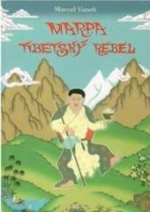 Marpa - tibetský rebel