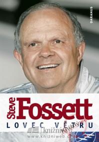 Steve Fossett - Lovec větru