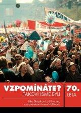 Vzpomínáte? Takoví jsme byli: 70. léta