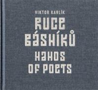 Ruce básníků / Hands of Poets