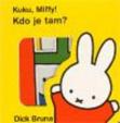 Kuku Miffy! Kdo je tam?