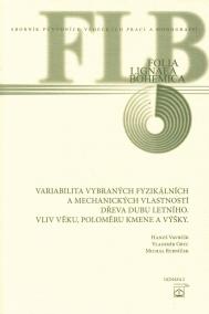 Variabilita vybraných fyzikálních a mechanických vlastností dřeva dubu letního