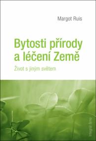 Bytosti přírody a léčení Země