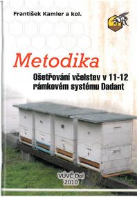 Metodika ošetřováni včelstev v 11-12 rámkovém systému Dadant