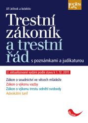 Trestní zákoník a trestní řád s poznámkami a judikaturou