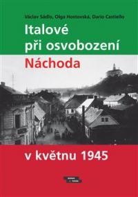 Italové při osvobození Náchoda v květnu 1945