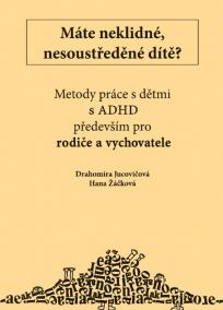 Máte neklidné, nesoustředěné dítě?