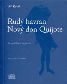 Rudý havran / Nový don Quijote