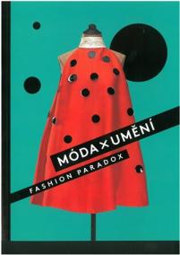 Móda x Umění, Fashion Paradox