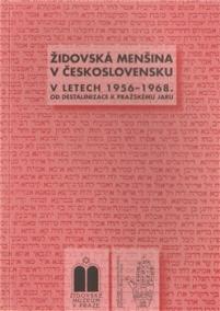 ŽIDOVSKÁ MENŠINA V ČESKOSLOVENSKU V LETECH 1956-1968