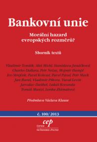 Bankovní unie Morální hazard evropských rozměrů?