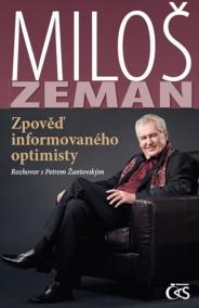 Miloš Zeman - Zpověď informovaného optimisty