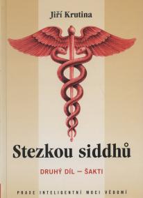 Stezkou siddhů - 2. díl - Šakti