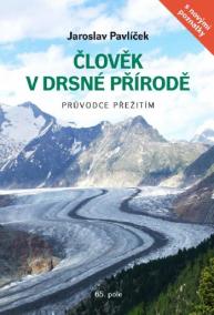 Člověk v drsné přírodě - Průvodce přežitím