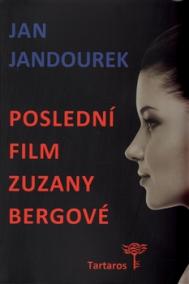 Poslední film Zuzany Bergové