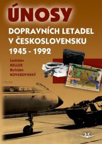 Únosy dopravních letadel v Československu 1945 - 1992