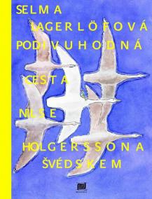 Podivuhodná cesta Nilse Holgerssona Švédskem - 2.vydání