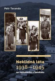 Neklidná léta 1938–1945 na Jablonecku a Semilsku