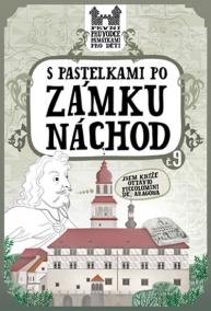 S pastelkami po zámku Náchod