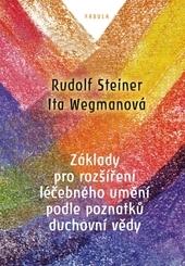 Základy pro rozšíření léčebného umění podle poznatků duchovní vědy