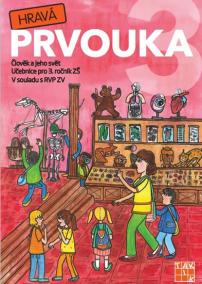 Hravá prvouka 3 - Učebnice pro 3. ročník ZŠ