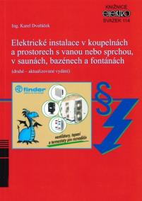 Elektrické instalace v koupelnách a prostorech s vanou nebo sprchou, v saunách, bazénech a fontánách