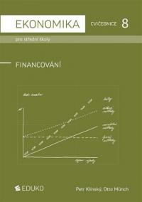 Ekonomika pro střední školy - Cvičebnice 8 : Financování