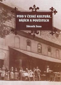 Pivo v české kultuře, bájích a pověstech