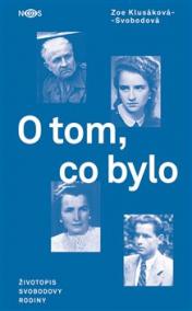 O tom, co bylo