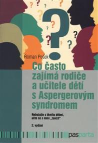 Co často zajímá rodiče a učitele dětí s Aspergerovým syndromem