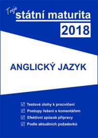 Tvoje státní maturita 2018 - Anglický jazyk